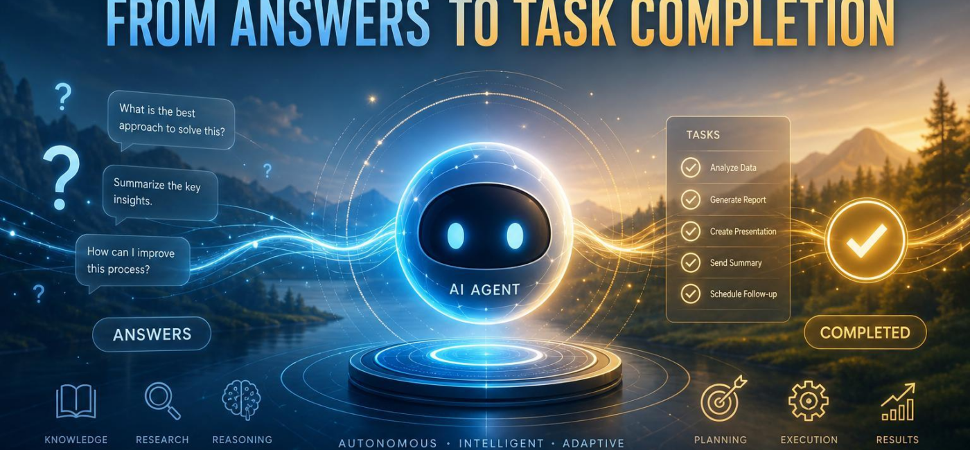 Why AI Agents Are Hailed: From Answers to Task Completion